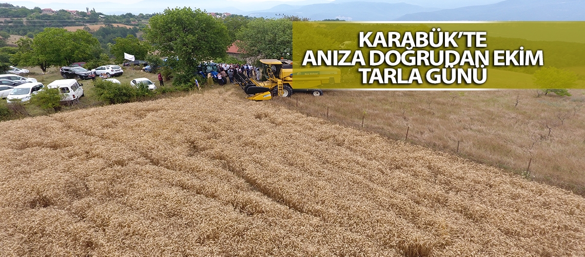 Karabük’te anıza doğrudan ekim tarla günü