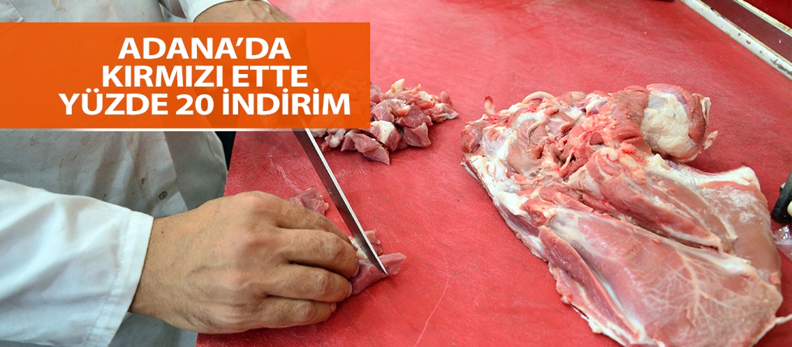 Adana’da kırmızı ette yüzde 20 indirim