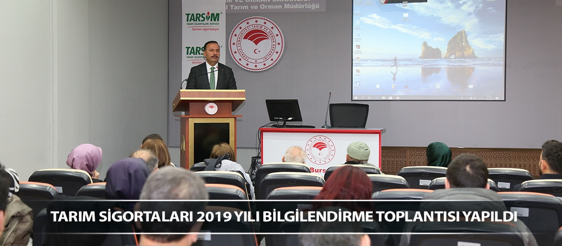 Tarım Sigortaları 2019 Yılı Bilgilendirme Toplantısı Yapıldı