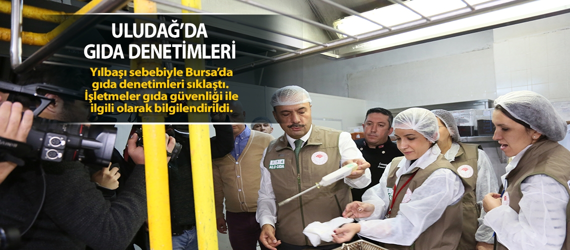 Uludağ’da Gıda Denetimleri