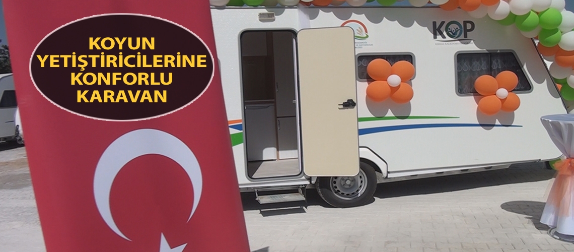 Koyun yetiştiricilerine konforlu karavan