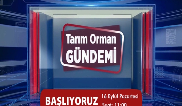 Tarım Orman Gündemi Programı Başlıyor...