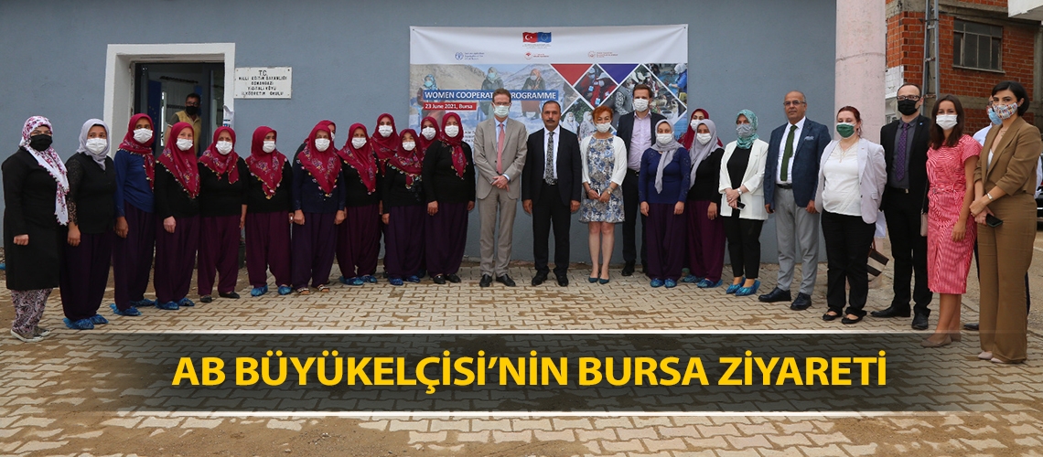 AB Büyükelçisi’nin Bursa ziyareti