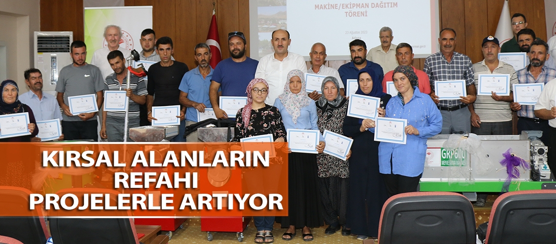 Kırsal alanların refahı projelerle artıyor