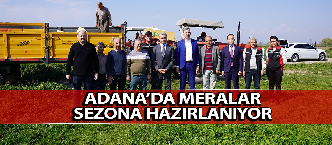 Adana’da meralar sezona hazırlanıyor