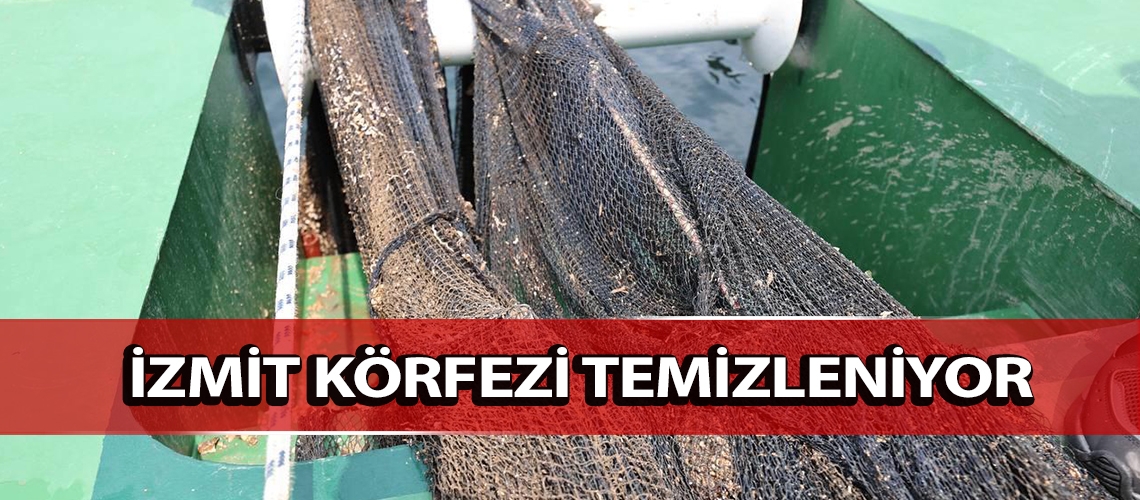 İzmit Körfezi temizleniyor