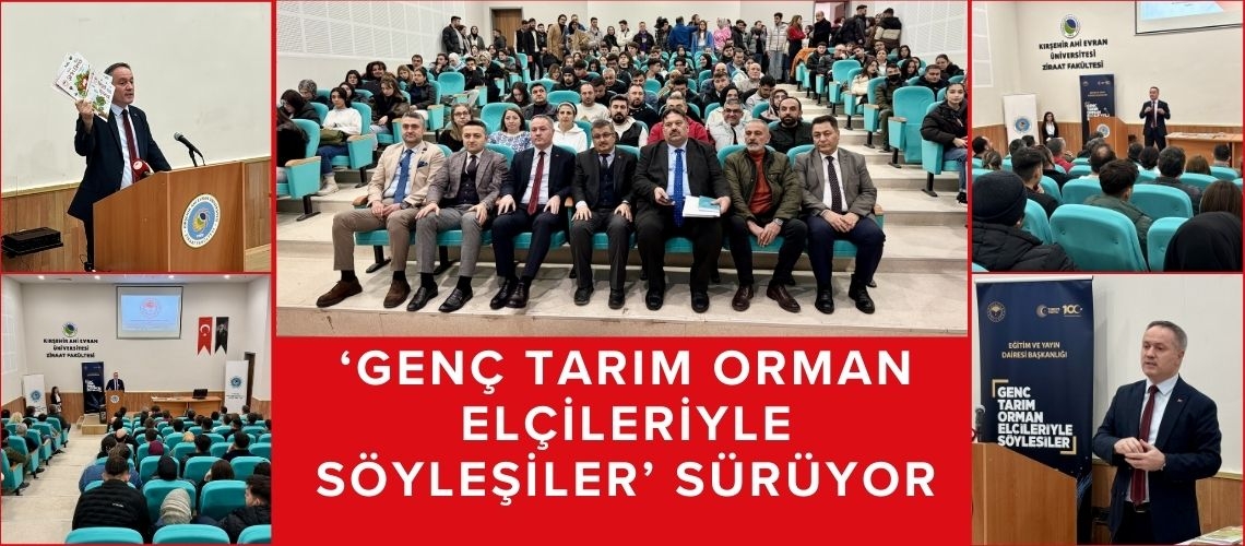 ‘Genç Tarım Orman Elçileriyle Söyleşiler’ sürüyor