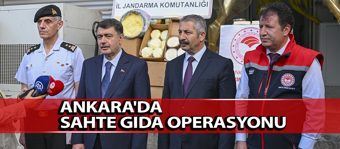 Ankara'da sahte gıda operasyonu