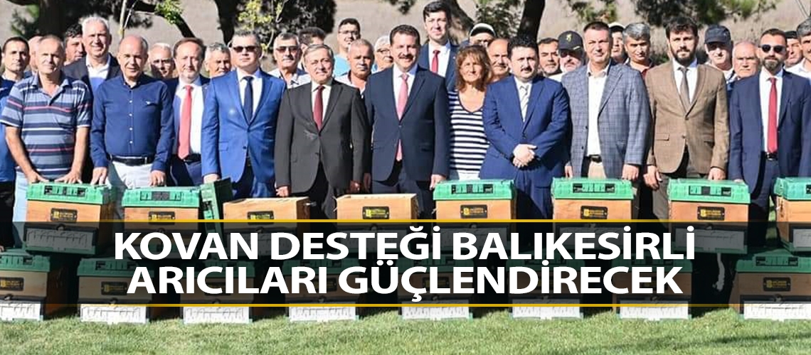 Kovan desteği Balıkesirli arıcıları güçlendirecek