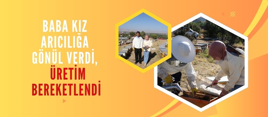 Baba kız arıcılığa gönül verdi, üretim bereketlendi