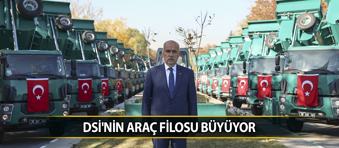 DSİ'nin araç filosu büyüyor