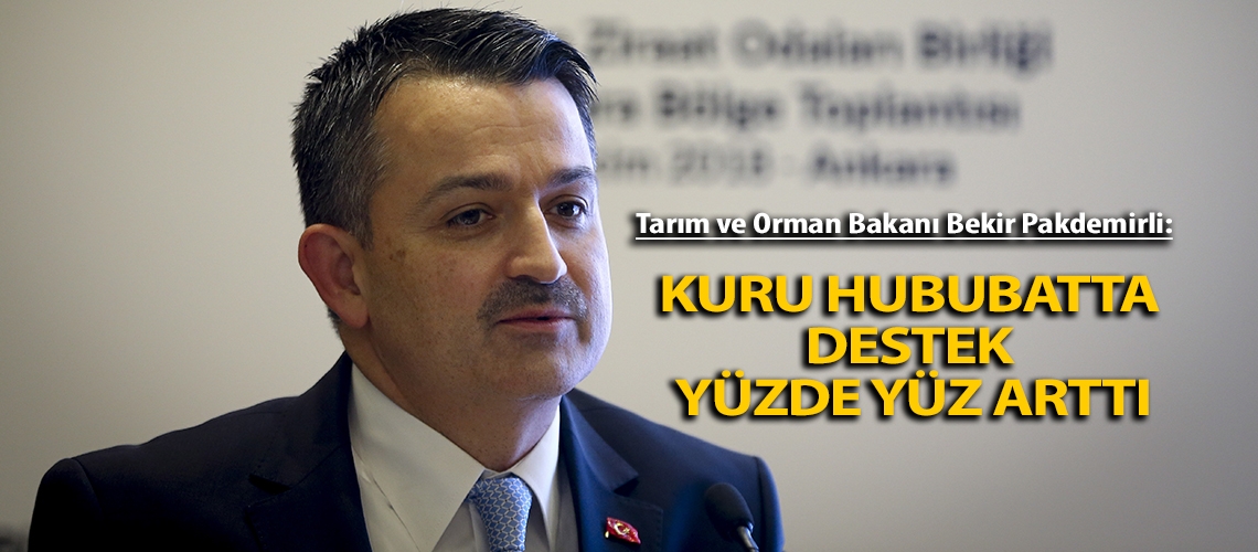 Bakan Pakdemirli: Kuru Hububatta destek yüzde yüz arttı