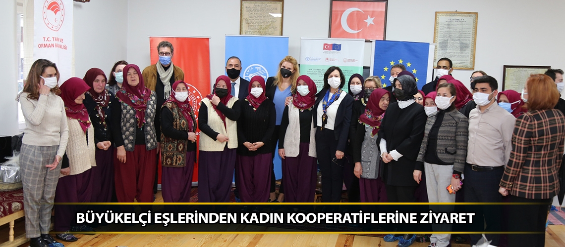 Büyükelçi eşlerinden kadın kooperatiflerine ziyaret