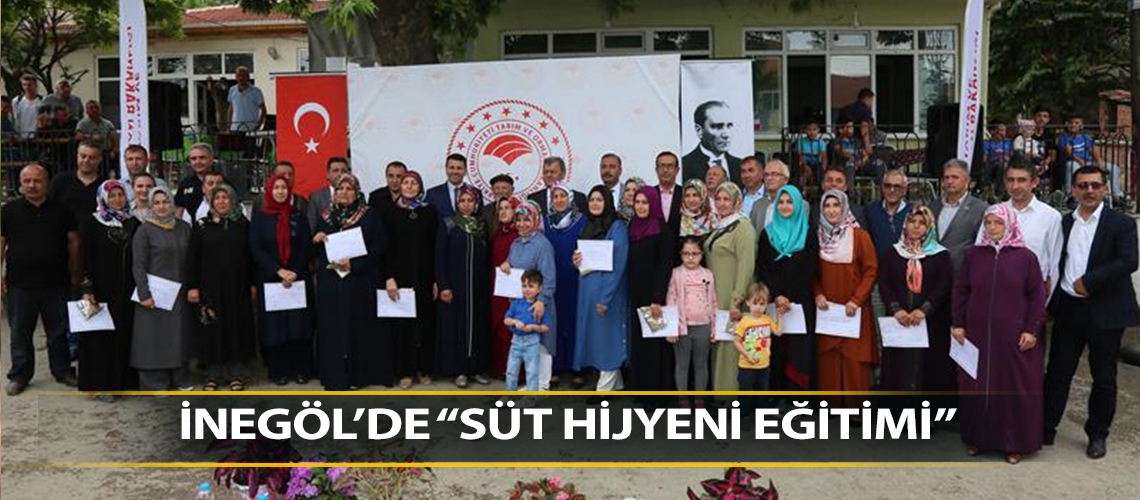 İnegöl’de “Süt Hijyeni Eğitimi” sertifikaları dağıtıldı