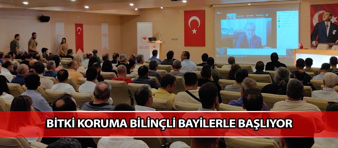 Bitki koruma bilinçli bayilerle başlıyor