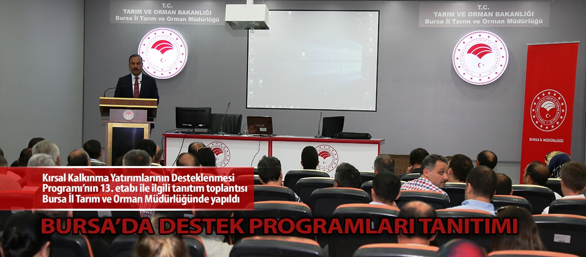 Bursa’da destek programları tanıtımı yapıldı