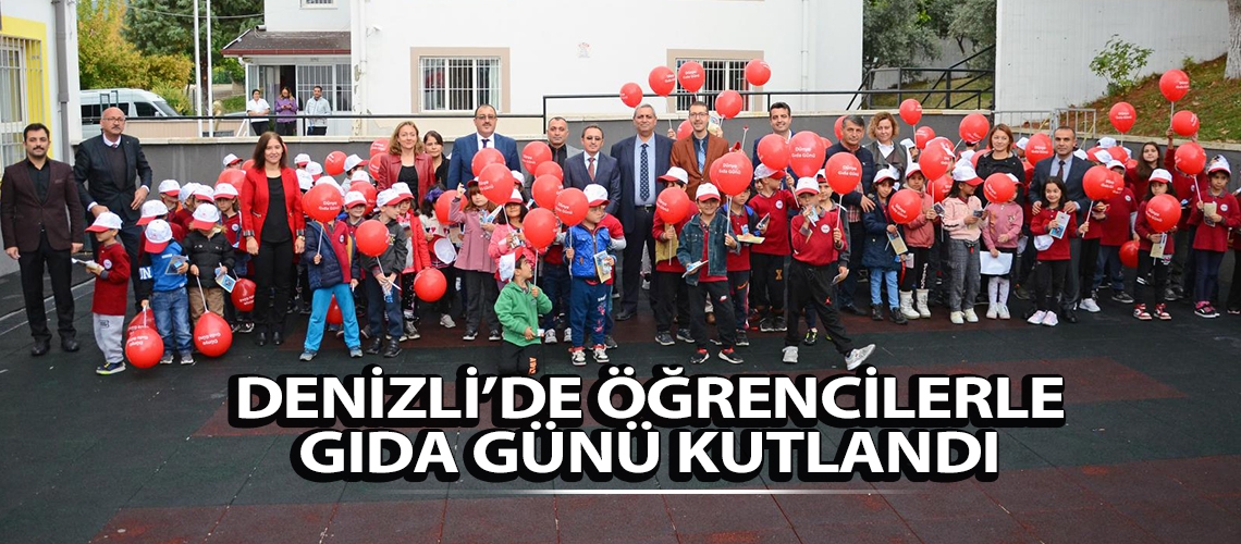 Denizli’de öğrencilerle Gıda Günü kutlandı