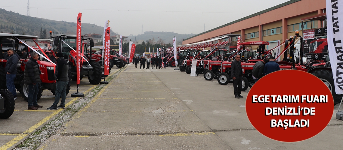 Ege Tarım Fuarı Denizli’de başladı