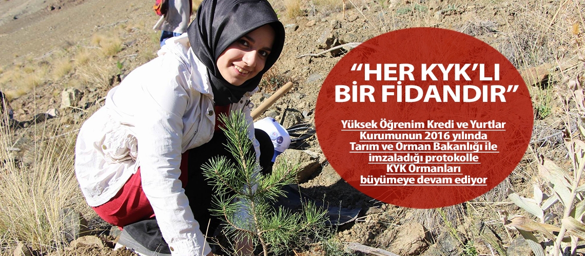 “Her KYK’lı Bir Fidandır”