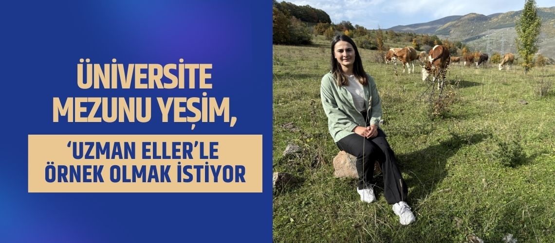 Üniversite mezunu Yeşim, ‘Uzman Eller’le örnek olmak istiyor