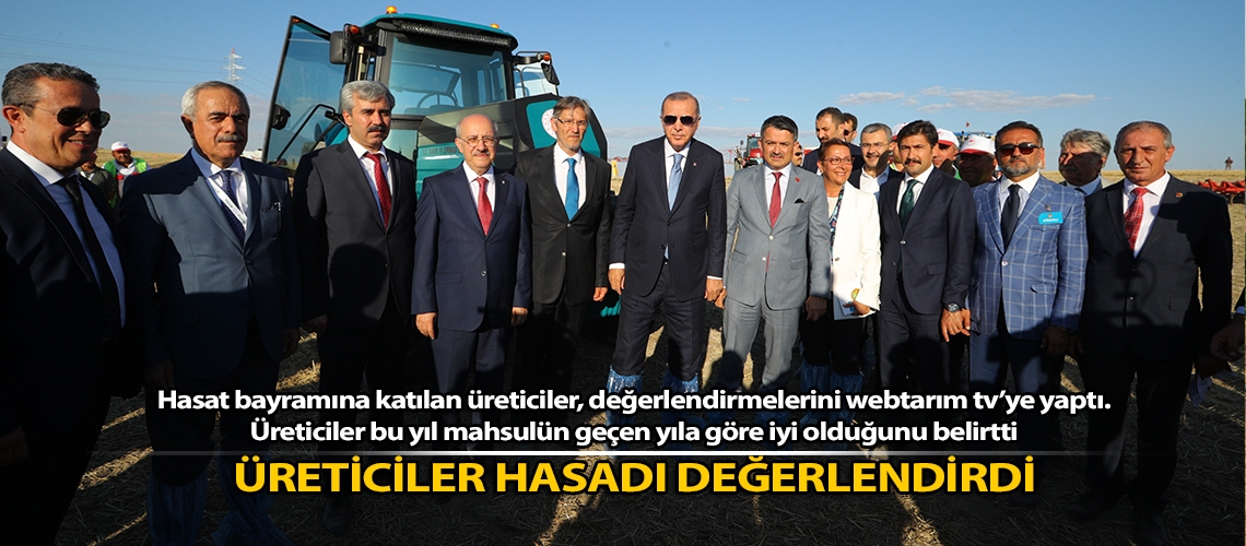 Üreticiler hasadı değerlendirdi