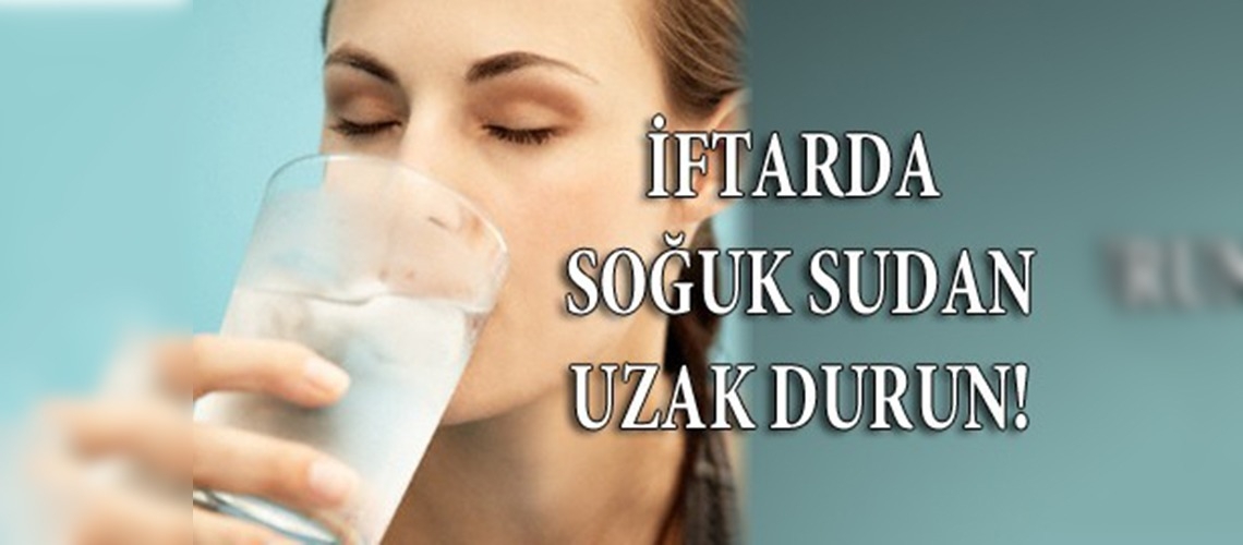 Oruç tutanlar dikkat!