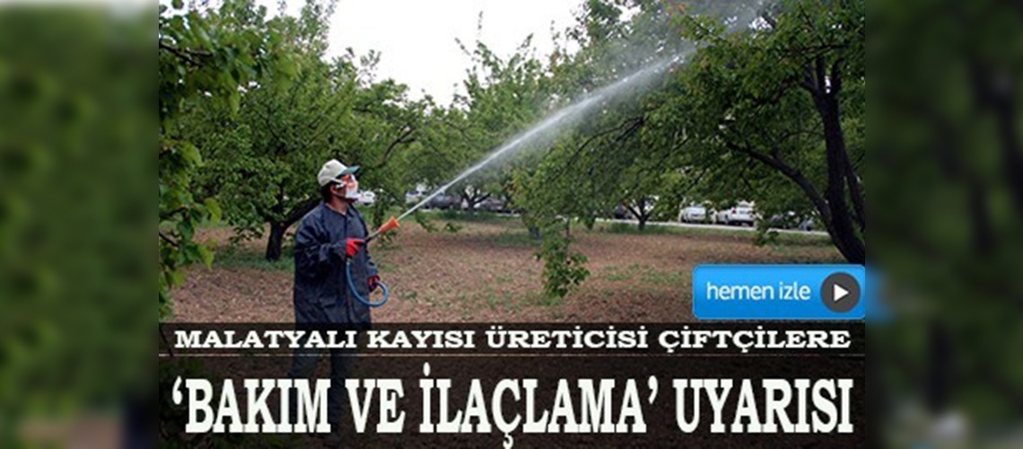 Malatyalı kayısı üreticilerine uyarı