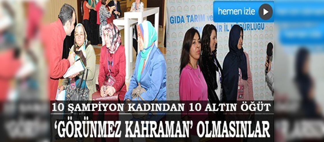 10 şampiyon kadından 10 altın öğüt