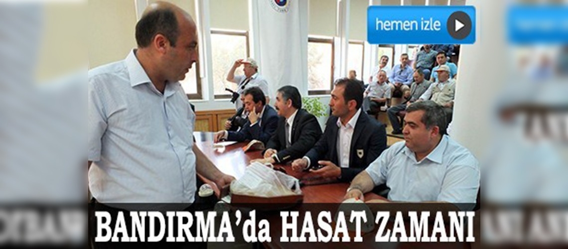 Bandırmada hasat zamanı