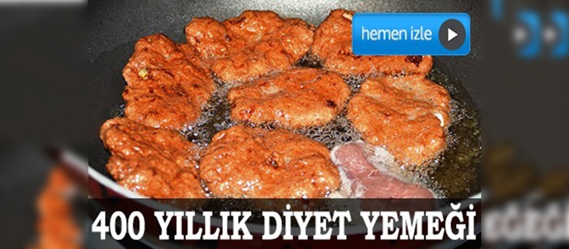 400 yıllık diyet yemeği 