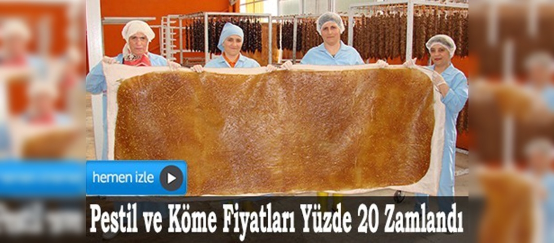 Pestil ve köme fiyatları don ve kuraklıktan etkilendi