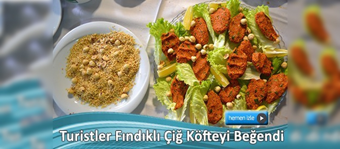 Çiğ köfteyi fındıkla buluşturdu