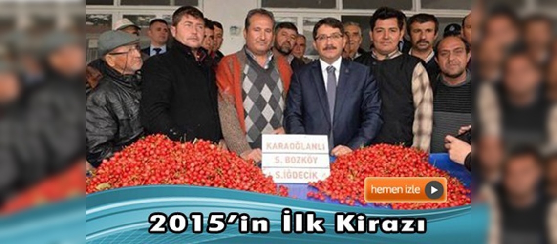 İlk kiraz kilosu 150 TL'den alıcı buldu