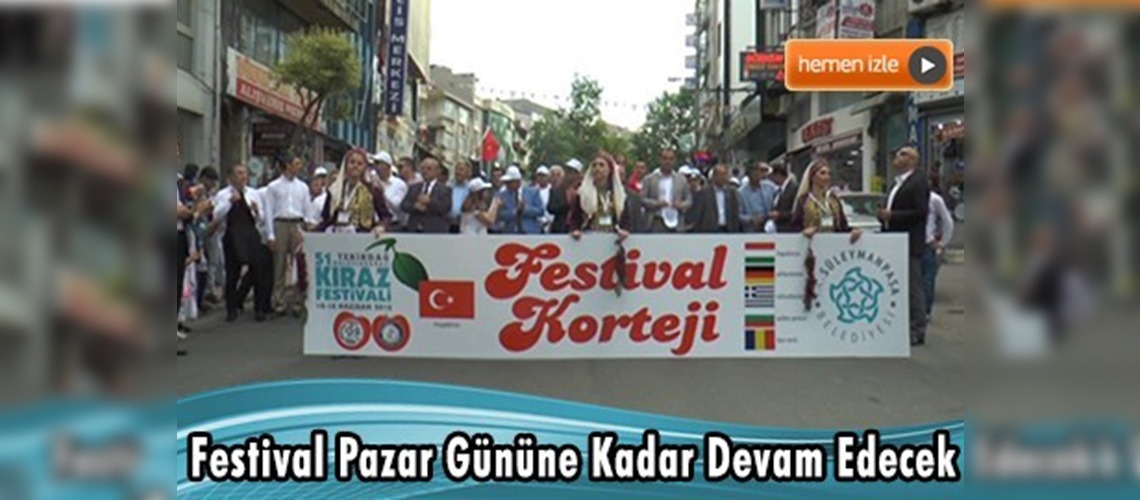 51. Uluslararası Tekirdağ Kiraz Festivali 