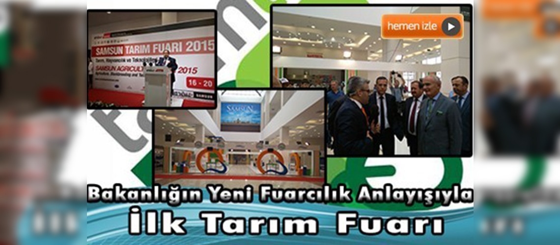 Samsun Tarım Fuarı Kapılarını Ziyaretçilerine Açtı