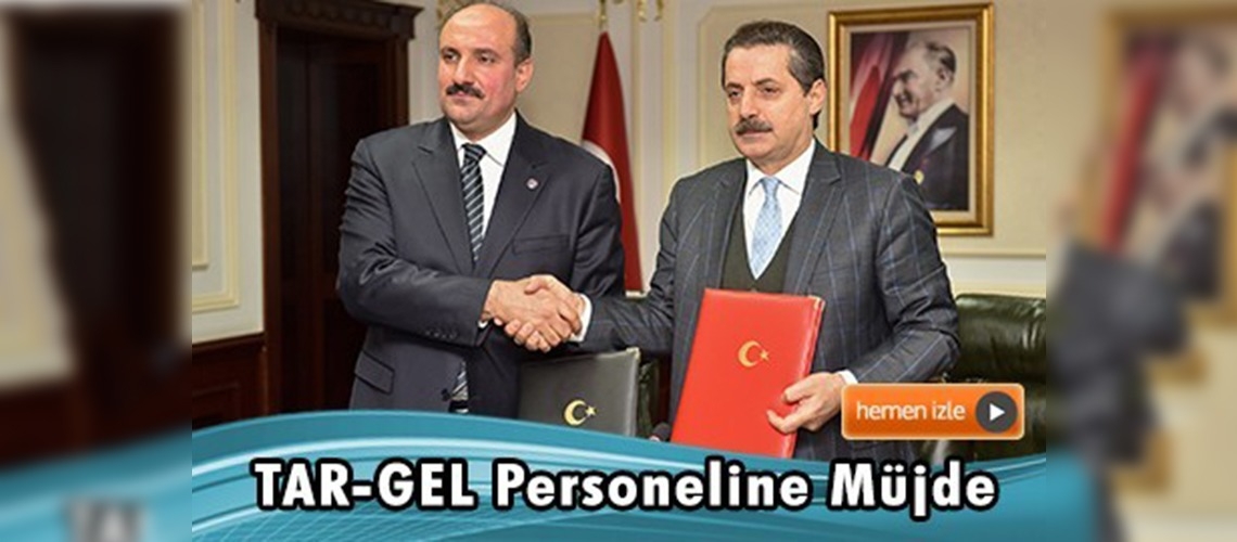 TAR-GEL Personeli Özlük Haklarına Kavuştu