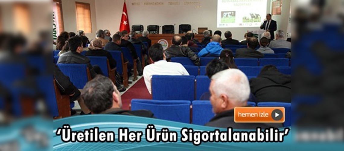 Tarım Sigortaları 2016 Yılı Uygulamaları Konferansı yapıldı