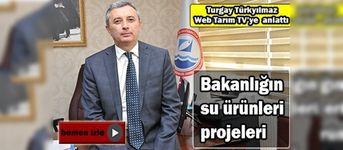 Bakanlığın su ürünleri projeleri