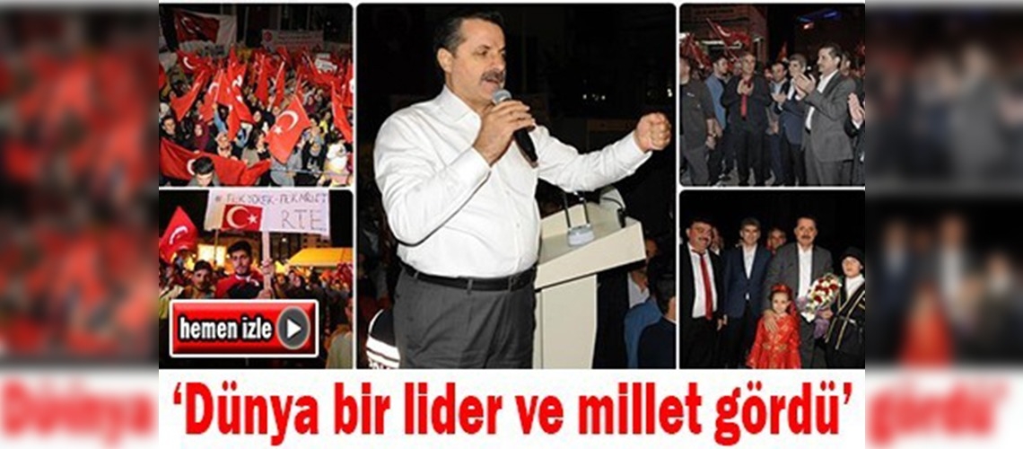 ''Dünya bir lider ve millet gördü''