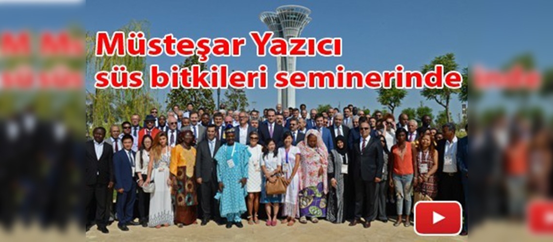 Süs Bitkileri Sektörünün Geleceğine İlişkin Uluslararası Seminer