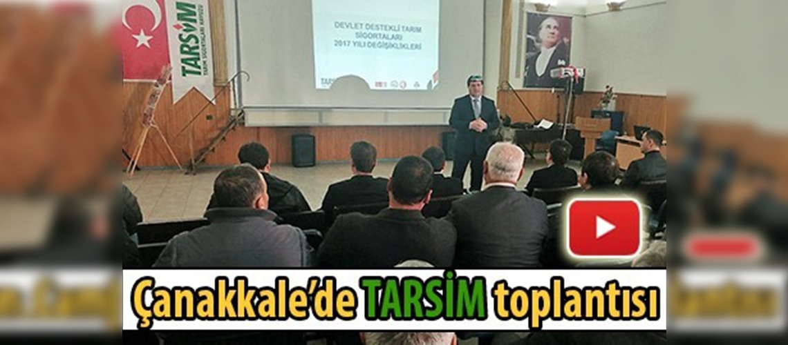 Çanakkale'de TARSİM toplantısı