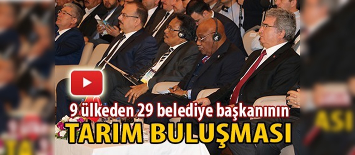 ''Uluslararası Tarım Şehirleri Toplantısı'' 