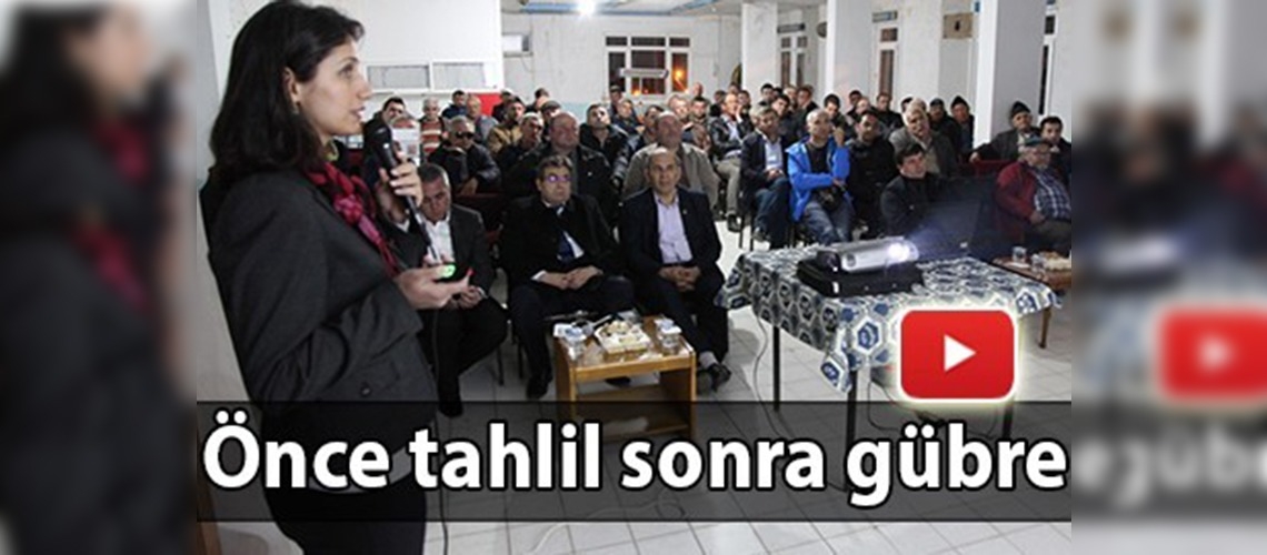 Önce tahlil sonra gübre