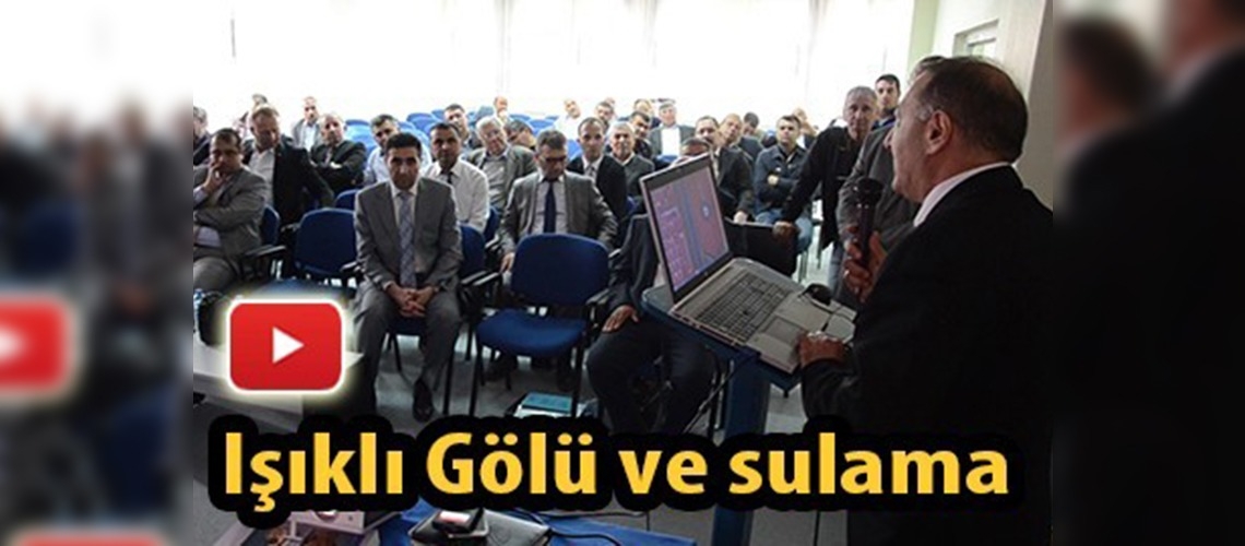 Çivril'de ''Işıklı Gölü ve Sulama'' konulu toplantı yapıldı