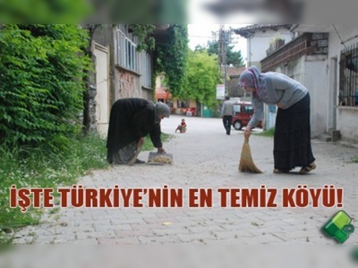 Türkiyenin en temiz köyü belli oldu