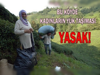 Sadece yük değil, kadına şiddet de yasak!