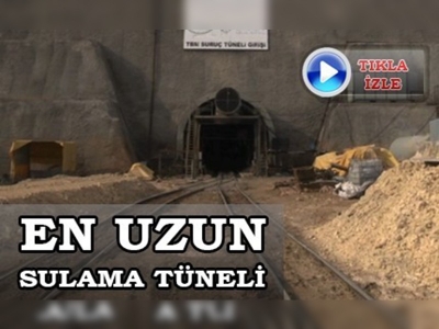 En uzun sulama tüneli açılıyor 