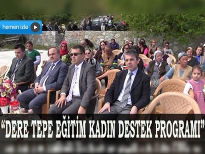 Muğlada Dere Tepe Eğitim Kadın Destek Programı başladı