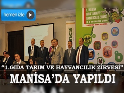 Manisada 1.Gıda Tarım ve Hayvancılık Zirvesi yapıldı