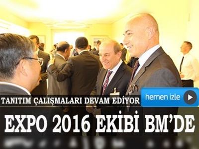 EXPO 2016 Antalya BM'de tanıtıldı